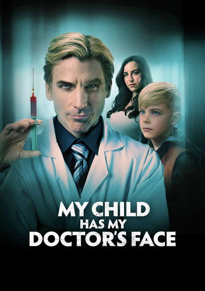 Póster de My Child Has My Doctor's Face