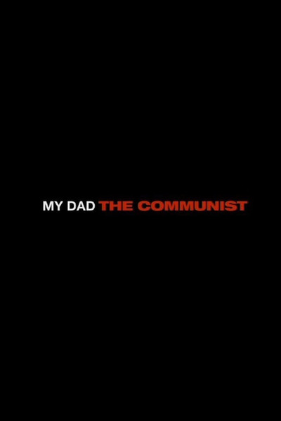 Póster de My Dad the Communist