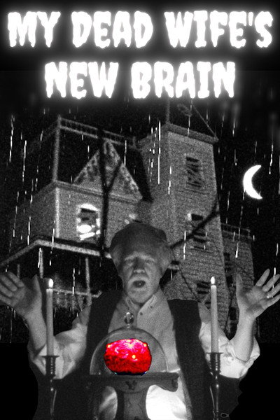 Póster de My Dead Wife's New Brain