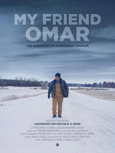 Póster de My Friend Omar: The struggles of a Seasonal Worker