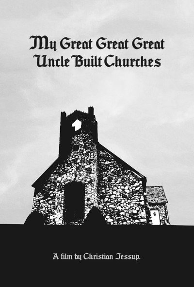 Póster de My Great Great Great Uncle Built Churches
