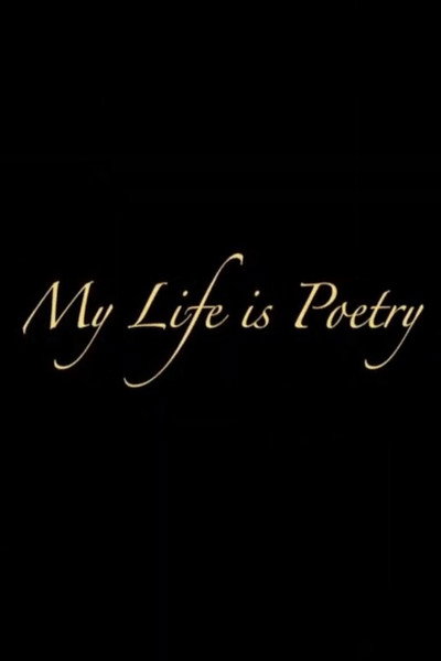 Póster de My Life Is Poetry