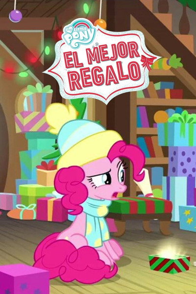 Póster de My Little Pony: Best Gift Ever