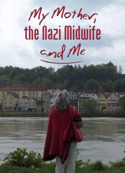Póster de My Mother, the Nazi Midwife and Me