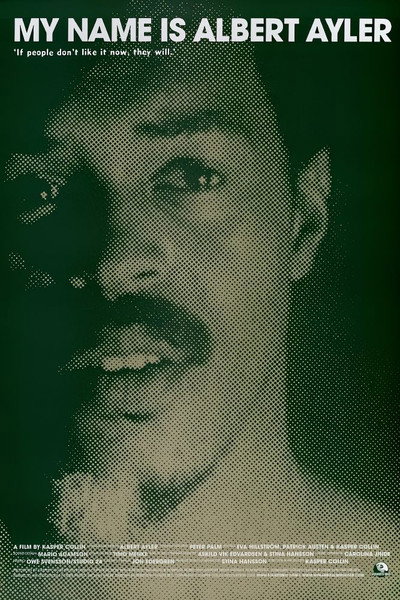Póster de My Name Is Albert Ayler