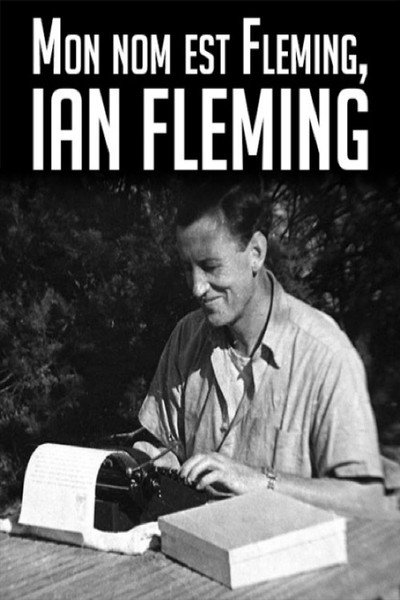 Póster de My Name Is Fleming, Ian Fleming