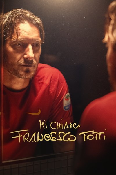 Póster de My Name Is Francesco Totti