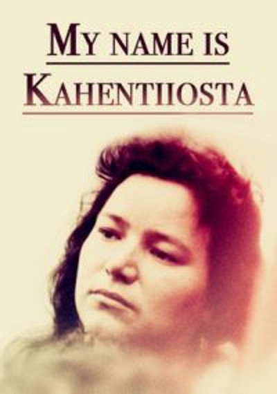 Póster de My Name Is Kahentiiosta