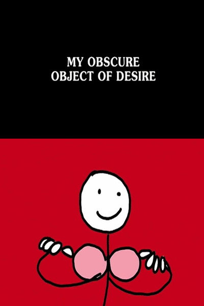 Póster de My Obscure Object of Desire