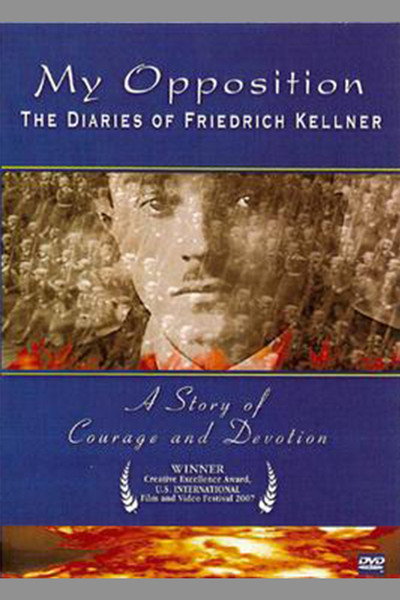 Póster de My Opposition: The Diaries of Friedrich Kellner