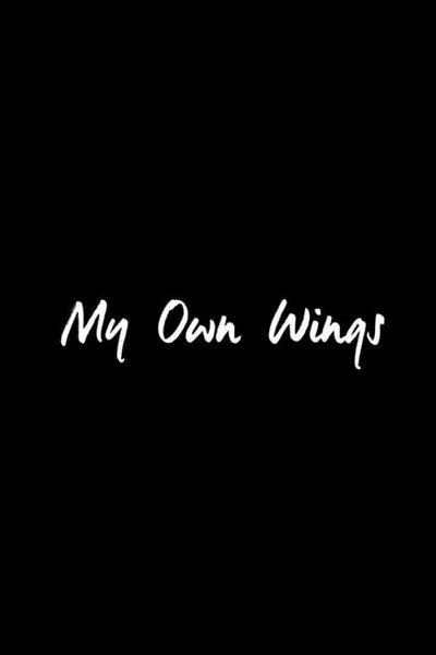 Póster de My Own Wings