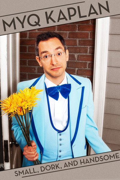 Póster de Myq Kaplan: Small, Dork and Handsome