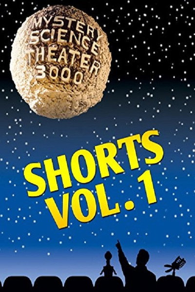 Póster de Mystery Science Theater 3000: Shorts Vol 1