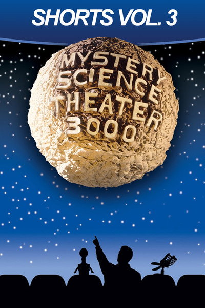 Póster de Mystery Science Theater 3000: Shorts Volume 3
