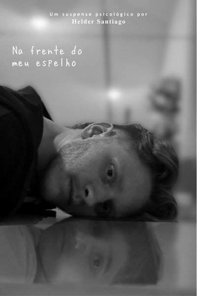 Póster de Na Frente do Meu Espelho