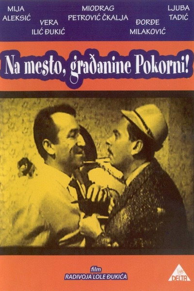 Póster de Na mesto, gradjanine Pokorni!