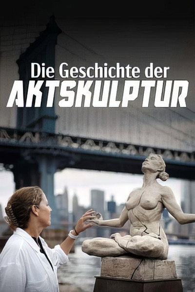 Póster de Nackte Gestalten - Geschichte und Geschichten der Aktskulptur