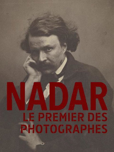 Póster de Nadar, le premier des photographes