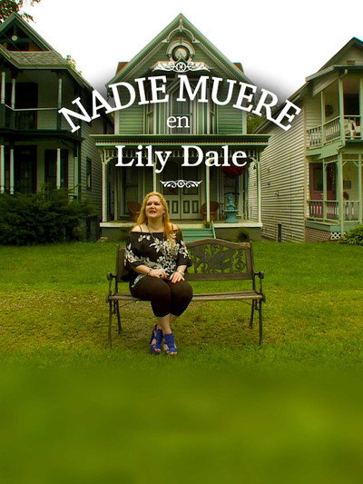 Póster de Nadie muere en Lily Dale
