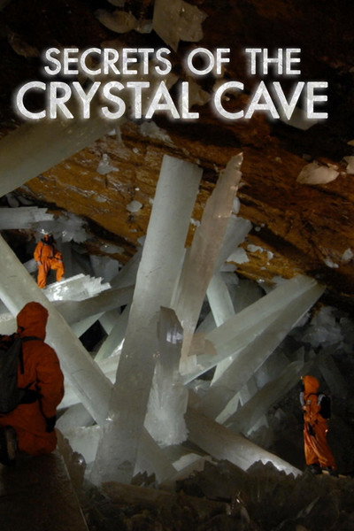 Póster de Naica: Secrets of the Crystal Cave