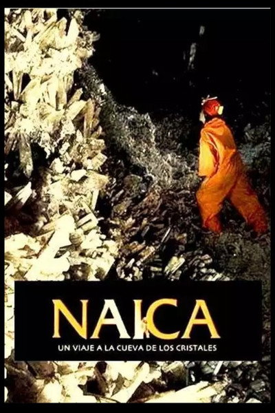 Póster de Naica, viaje a la cueva de los cristales