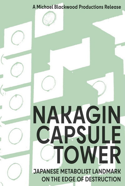 Póster de Nakagin Capsule Tower: Japanese Metabolist Landmark on the Edge of Destruction