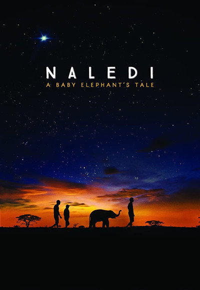 Póster de Naledi: A Baby Elephant's Tale