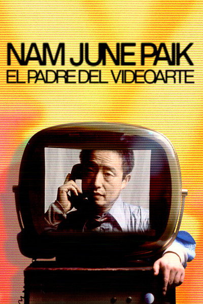 Póster de Nam June Paik: el padre del videoarte