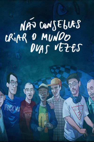Póster de Não Consegues Criar O Mundo Duas Vezes