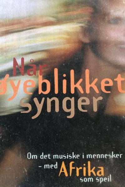 Póster de Når øyeblikket synger