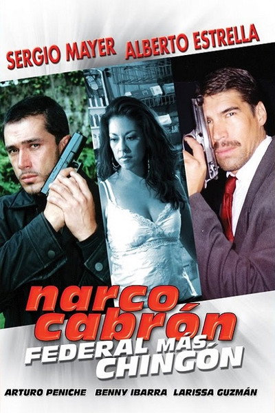 Póster de Narco cabrón... Federal mas chingón
