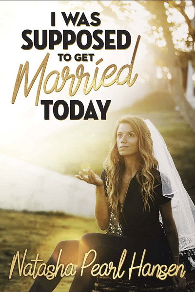 Póster de Natasha Pearl Hansen: I Was Supposed to Get Married Today