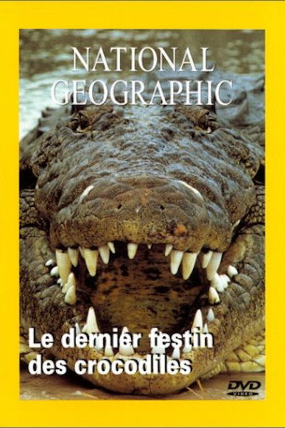 Póster de National Geographic: The Last Feast of the Crocodiles