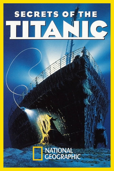 Póster de National Geographic video: Los secretos del Titanic
