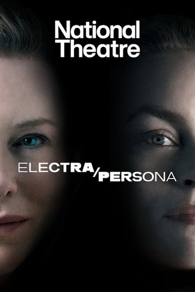 Póster de National Theatre Live: Electra/Persona