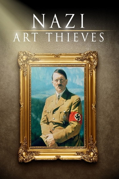 Póster de Nazi Art Thieves
