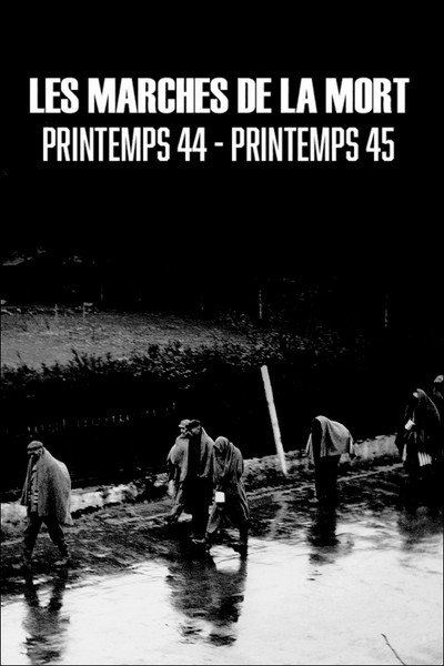 Póster de Nazi Death Marches: 1944 - 1945