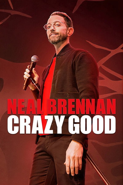 Póster de Neal Brennan: Crazy Good