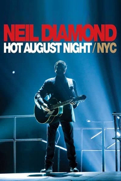 Póster de Neil Diamond: Hot August Night/NYC