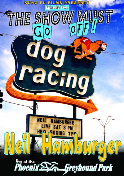 Póster de Neil Hamburger Live at the Phoenix Greyhound Park
