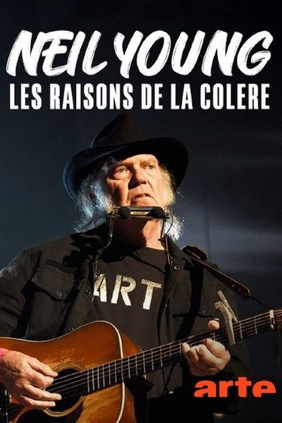 Póster de Neil Young - Les raisons de la colère