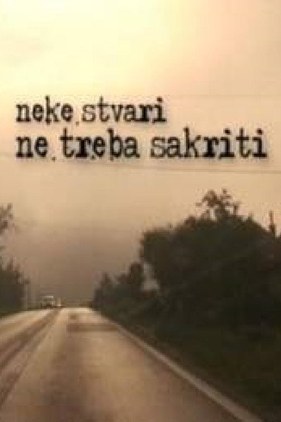 Póster de Neke stvari ne treba sakriti