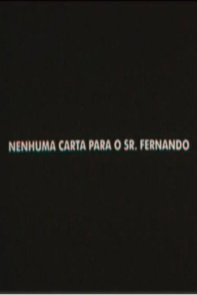 Póster de Nenhuma Carta para o Senhor Fernando
