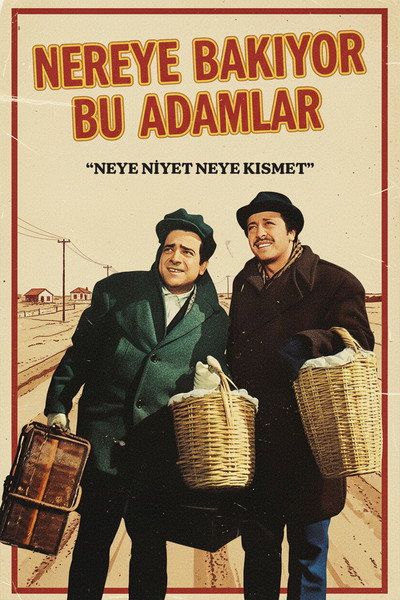 Póster de Nereye Bakiyor Bu Adamlar