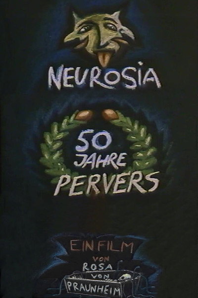 Póster de Neurosia: Fifty Years of Perversion