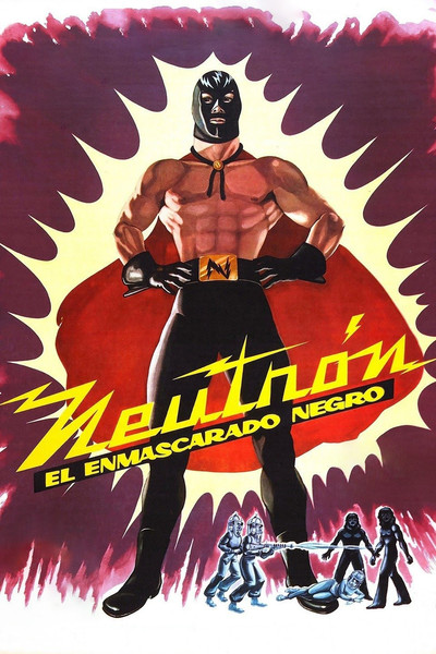 Póster de Neutrón, el enmascarado negro