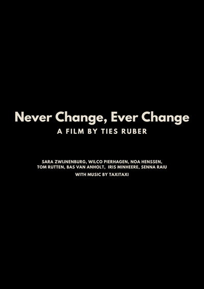 Póster de Never Change, Ever Change