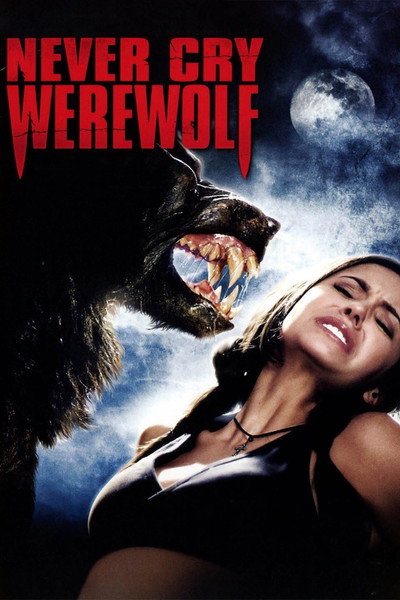 Póster de Never Cry Werewolf
