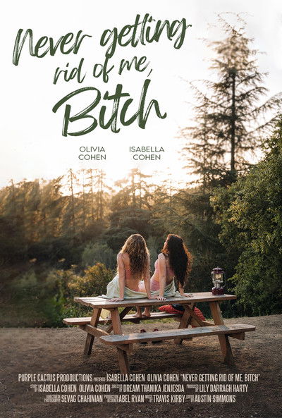 Póster de Never Getting Rid of Me, Bitch
