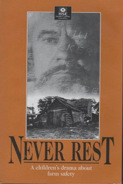 Póster de Never Rest: A Drama About Farm Safety for Children